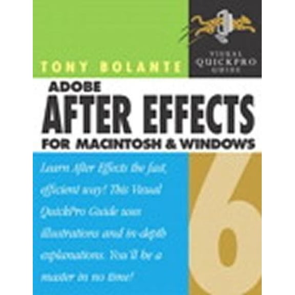 Pre-Owned After Effects 6.5 for Windows and Macintosh: Visual Quickpro Guide (Paperback) 032119957X 9780321199577