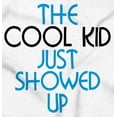 thumbnail image 2 of The Cool Kid Just Showed Up Funny Romper Boys or Girls Infant Baby Brisco Brands 24M, 2 of 6