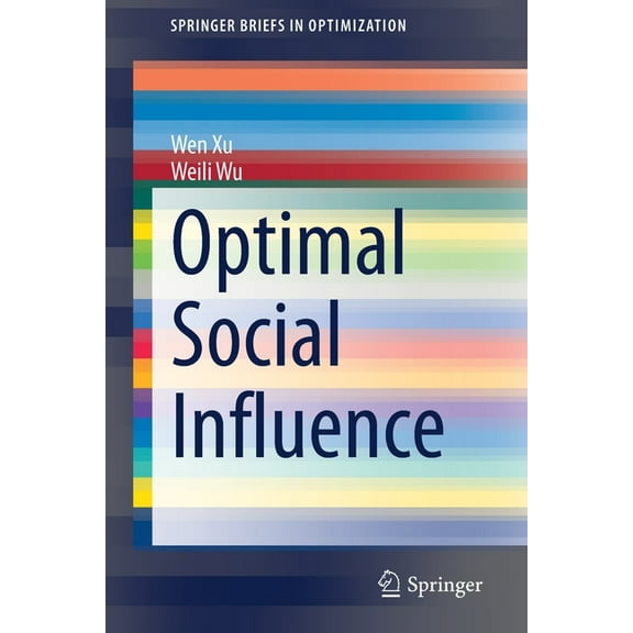 Springerbriefs in Optimization Optimal Social Influence, (Paperback)