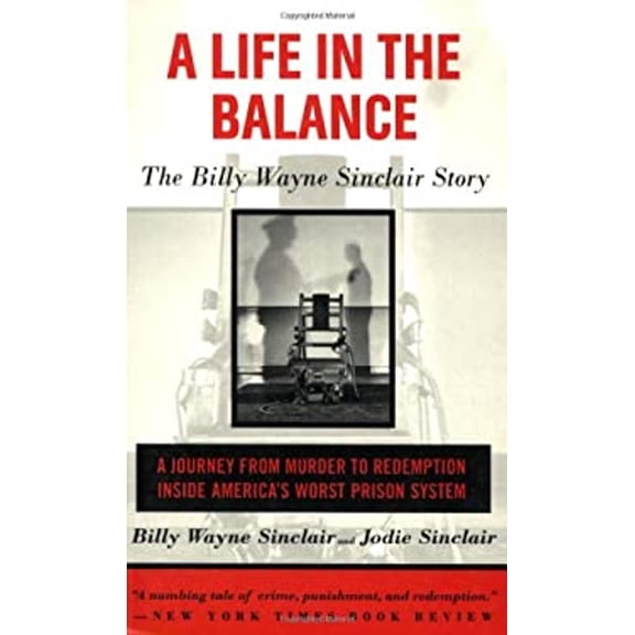Pre-Owned A Life in the Balance : The Billy Wayne Sinclair Story (Paperback) 9781559705905