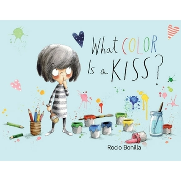 Pre-Owned What Color Is a Kiss? (Hardcover 9781580897396) by Rocio Bonilla
