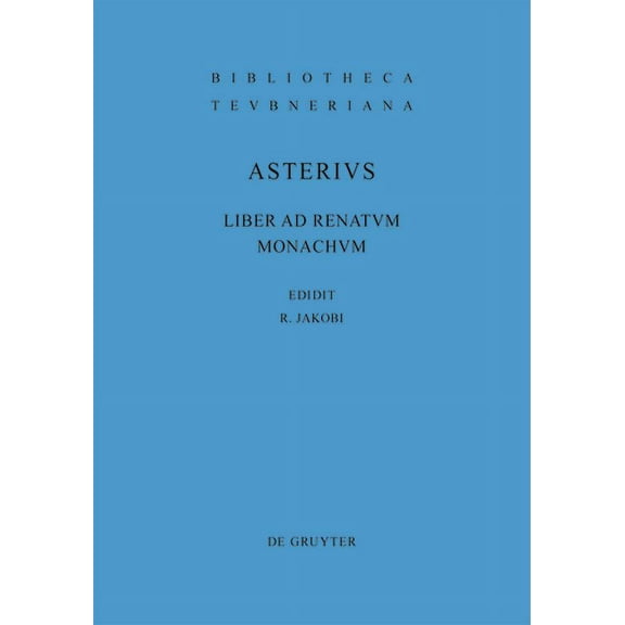 Bibliotheca Scriptorum Graecorum Et Roma Liber AD Renatum Monachum, Book 9994, (Hardcover)