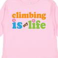 thumbnail image 4 of Inktastic Climbing Is My Life Boys or Girls Long Sleeve Toddler T-Shirt, 4 of 5