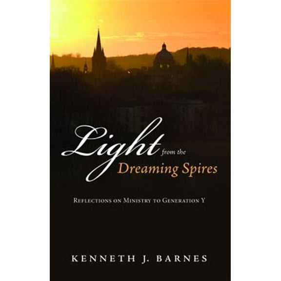 Light from the Dreaming Spires (Hardcover)