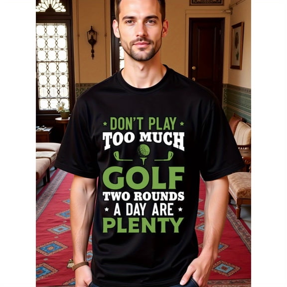natee local warehouse clearance Limit Your Golf Game: Two Rounds a Day Are Plenty T-shirt, Men's T-Shirt,100% Cotton Fabric,Crew Neck,Short Sleeve,Regular Fit,All-Season Casual Wear,180gsm-Ideal for