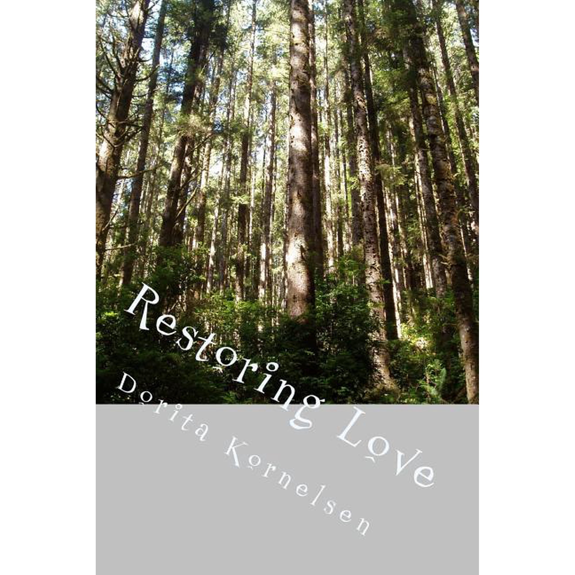 Restoring Love (Paperback)