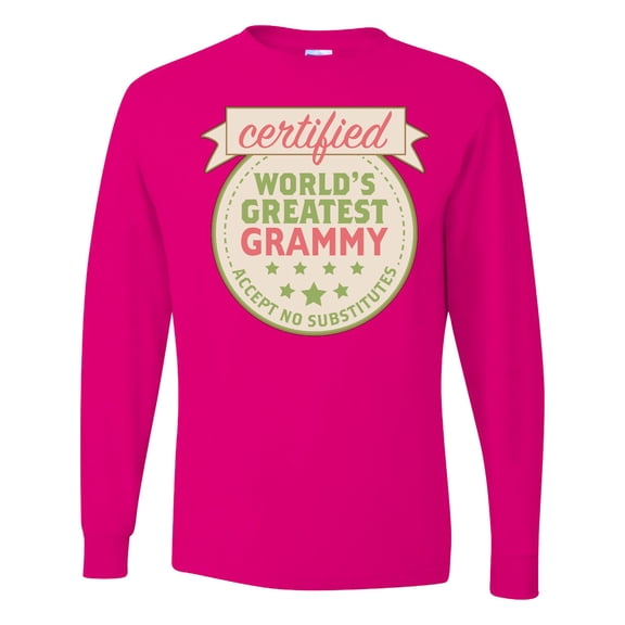 Inktastic Certified Worlds Greatest Grammy Accept No Substitutes Long Sleeve T-Shirt