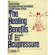 The Healing Benefits of Acupressure: Acupuncture Without Needles (Keats Original Health Book) [Paperback - Used]