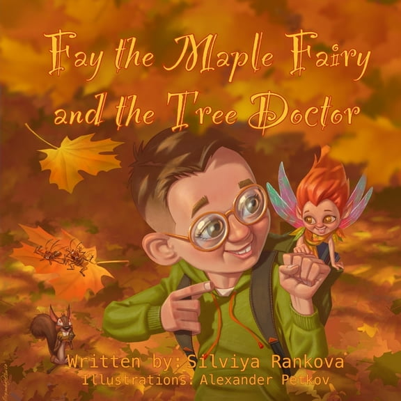 Fay the Maple Fairy and the Tree Doctor, (Paperback)