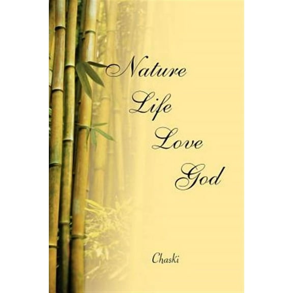 Nature, Life, Love, God (Paperback)