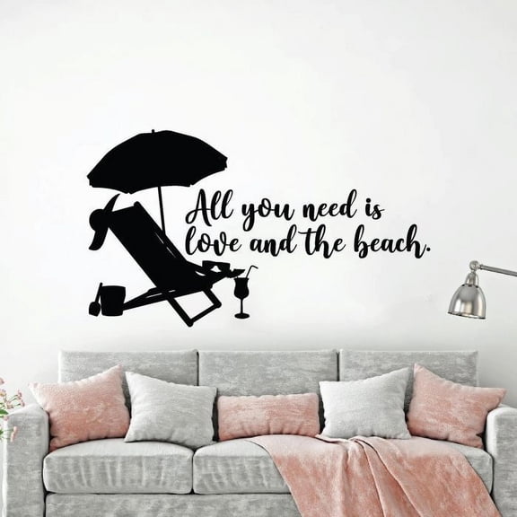 All You Need Is Love And The Beach - Beach Quotes Cute Beach Chair Vinyl Wall Sticker Art Decal Beach Area Ocean Vibes Chill Out Design Beach House Home Decor Stickers Decoration Size (24x40 inch)