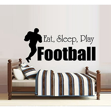 EAT, SLEEP, PLAY FOOTBALL #22 ~ DECAL, HOME DECOR 20