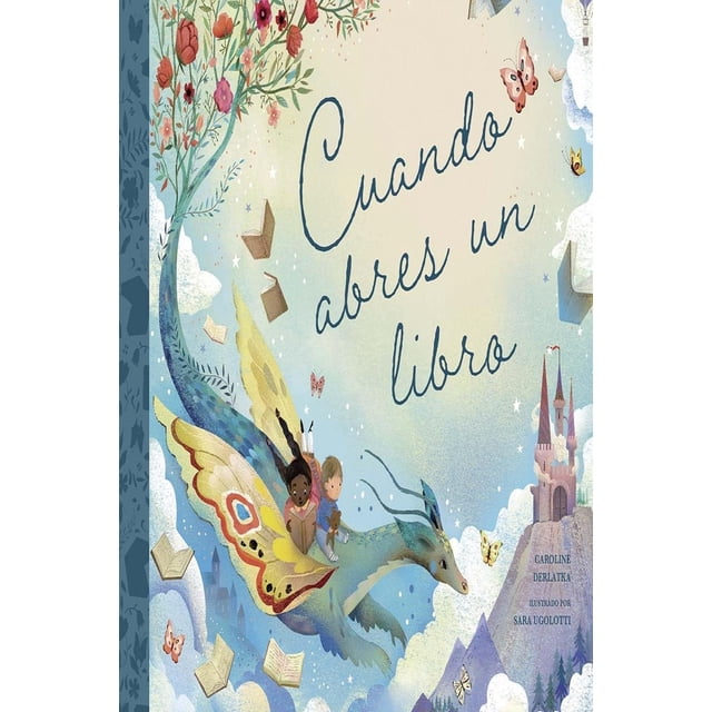 Libro Cuando Abres Un Libro Tapa Dura, Autor Caroline Derlatka, Editorial Picaronaobelisco