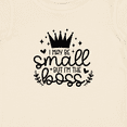 thumbnail image 4 of Inktastic I May Be Small but I'm the Boss Boys or Girls Baby T-Shirt, 4 of 5