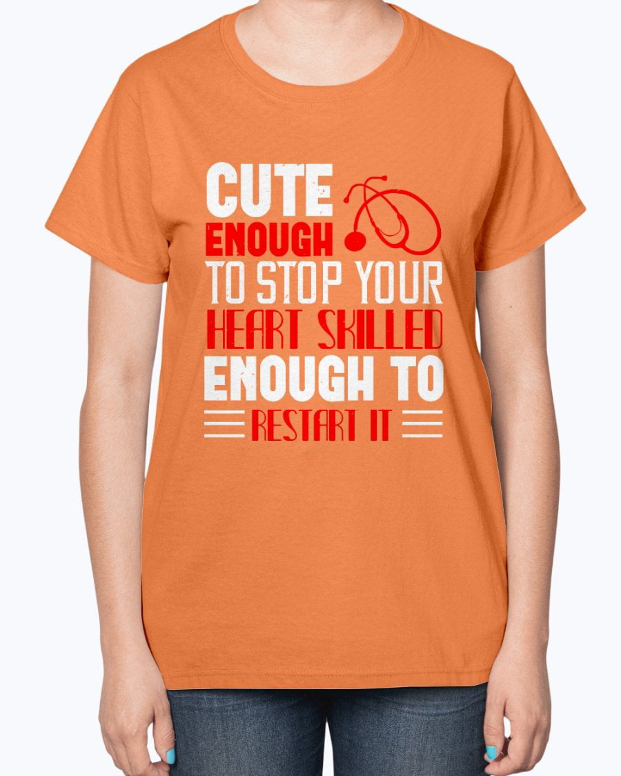 Details about   New Cute Enough To Stop Your Heart Skilled Restart It Women T Shirt S-3XL 