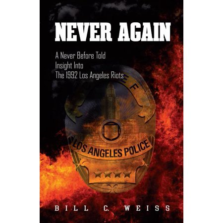 ISBN 9781630479046 product image for Never Again : A Never Before Told Insight Into the 1992 Los Angeles Riots (Paper | upcitemdb.com
