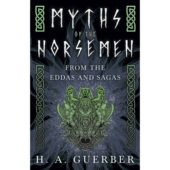 Myths of the Norsemen - From the Eddas and Sagas, (Hardcover)