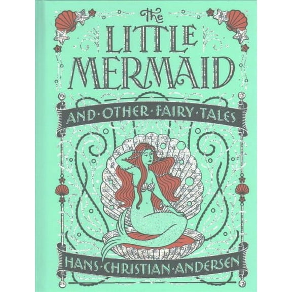 Little Mermaid and Other Fairy Tales (Barnes & Noble Collectible Classics: Children's Edition)