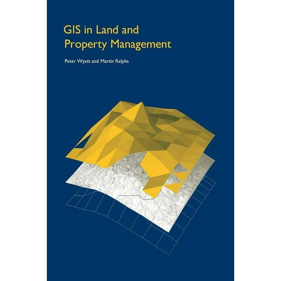 GIS in Land and Property Management, (Paperback)