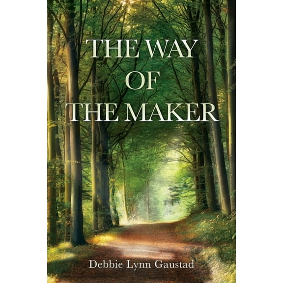 The Way of the Maker, (Paperback)