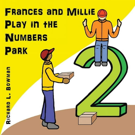 Frances and Millie Play in the Numbers Park (Paperback)
