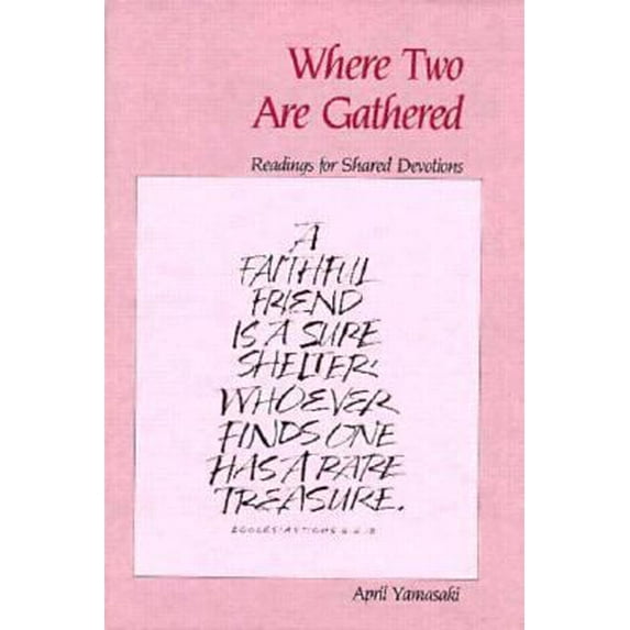 Pre-Owned Where Two are Gathered: Readings for Shared Devotions (Paperback) 0871789434 9780871789433
