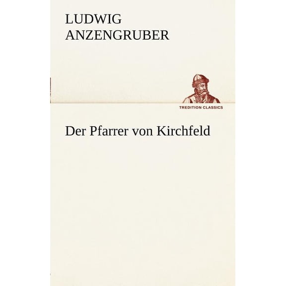 Der Pfarrer Von Kirchfeld (Paperback)