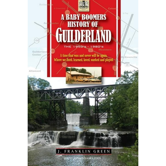 A Baby Boomers History of Guilderland NY, (Paperback)