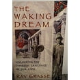thumbnail image 1 of Pre-Owned The Waking Dream: Unlocking the Symbolic Language of Our Lives (Paperback) 0835607496 9780835607490, 1 of 1
