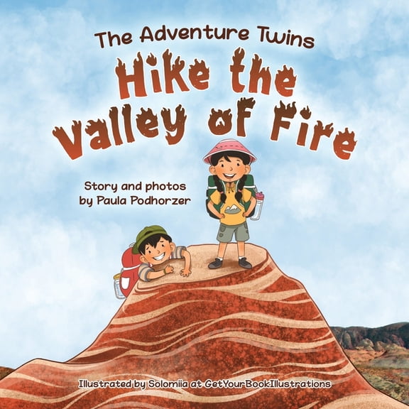 The Adventure Twins Hike the Valley of Fire, (Paperback)
