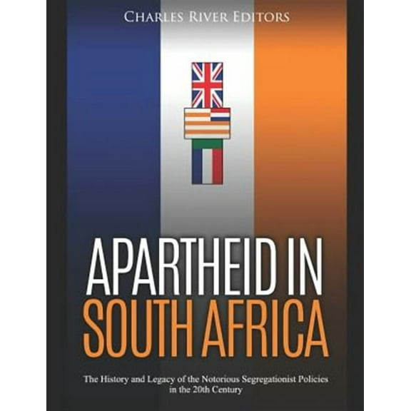 Apartheid in South Africa: The History and Legacy of the Notorious Segregationist Policies in the 20th Century