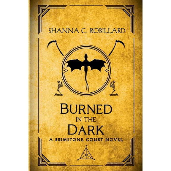 A Brimstone Court Novel Burned in the Dark, Book 3, (Paperback)