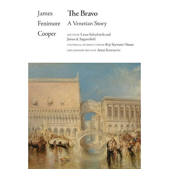 Writings of James Fenimore Cooper The Bravo: A Venetian Story, (Paperback)