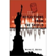 Reflections From The Shield: Volume III The Final Years, Used [Paperback]