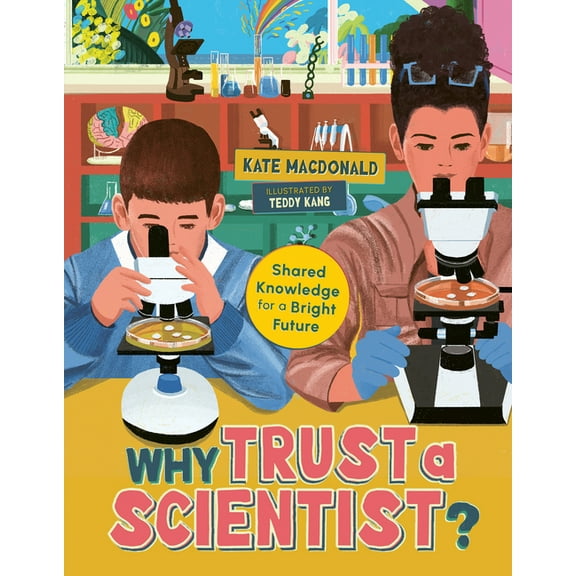 Orca Think Why Trust a Scientist?: Shared Knowledge for a Bright Future, (Hardcover)