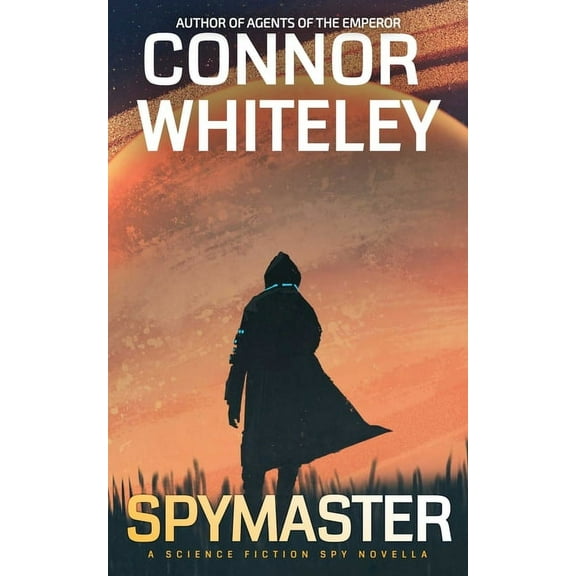 Agents of the Emperor Science Fiction St Spymaster: A Science Fiction Spy Novella, Book 14, (Paperback)