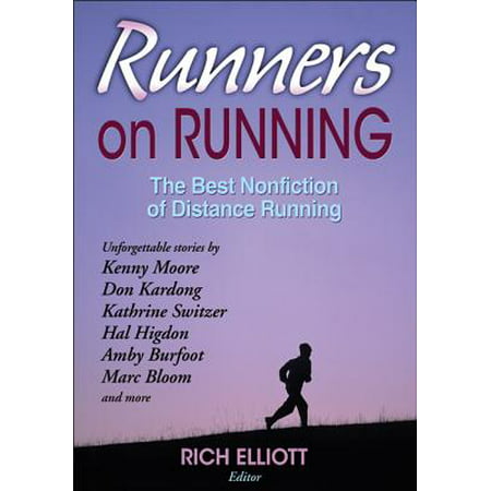 Runners on Running : The Best Nonfiction of Distance