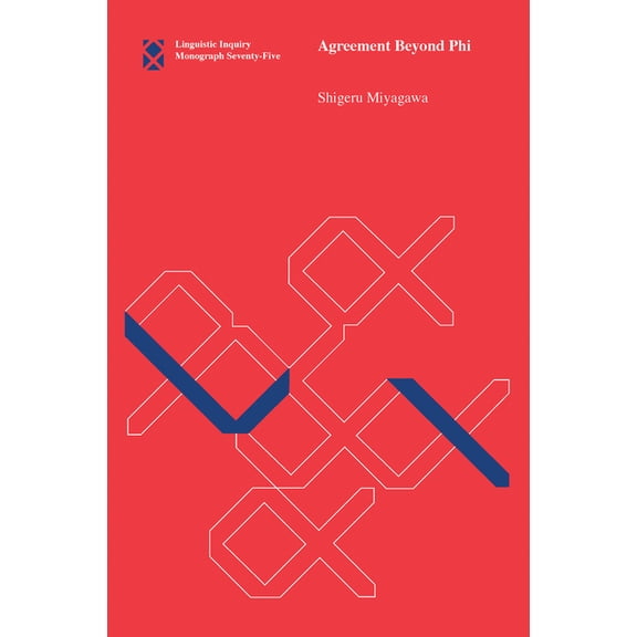 Linguistic Inquiry Monographs Agreement Beyond Phi, Book 75, (Paperback)