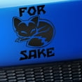 thumbnail image 1 of For Fox Sake - Vinyl Decal - Choose Color - [MATTE BLACK], 1 of 1
