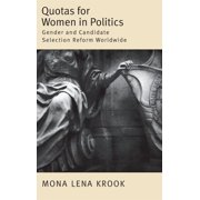 Quotas for Women in Politics: Gender and Candidate Selection Reform Worldwide, (Hardcover)