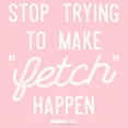 thumbnail image 2 of Girl's Mean Girls Stop Trying To Make Fetch Happen Graphic Tee Light Pink Large, 2 of 4
