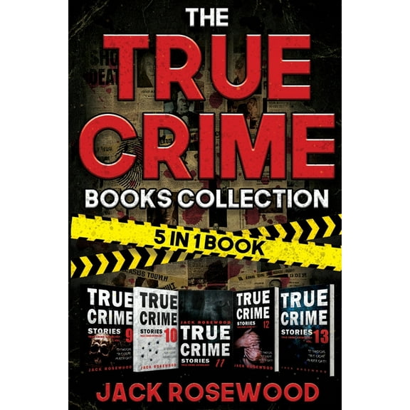 The True Crime Books Collection: 60 Disturbing True Crime Stories About Murder And Mayhem (5-in-1 Book), (Paperback)