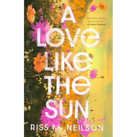 Riss M. Neilson: A Love Like the Sun (Paperback)