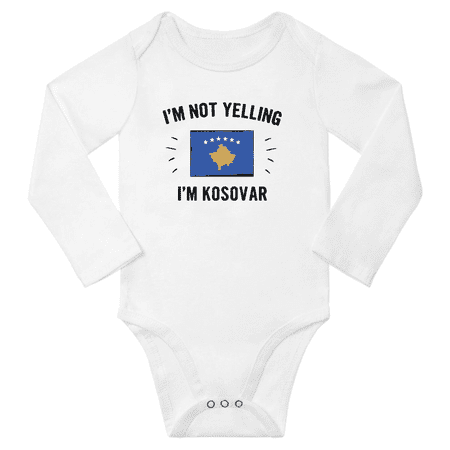 

I m Not Yelling I m Kosovar! Baby Long Sleeve Bodysuit Outfits (White 24 Months)