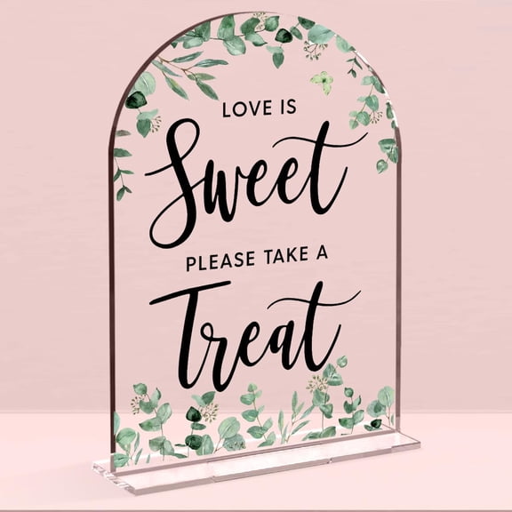 Wedding Signs, Love is Sweet Sign for Dessert Table, Wedding Decorations for Ceremony,Arch Acrylic Table Top Sign for Wedding Reception and Event Party,5x7 Inch Bridal Shower Decor (Foliage)