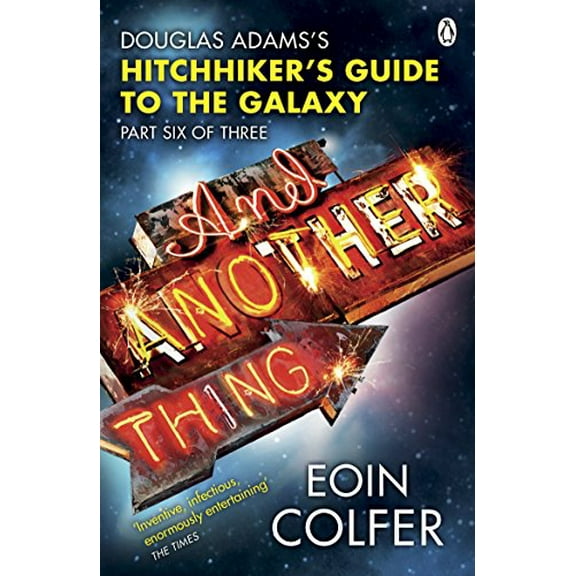 And Another Thing ... Eoin Colfer (Paperback)