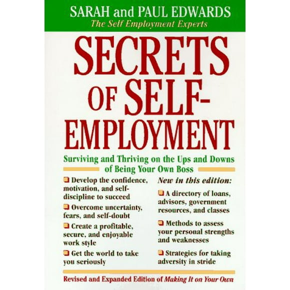 Secrets of Self-Employment : Surviving and Thriving on the Ups and Downs of Being Your Own Boss 9780874778373 Used / Pre-owned