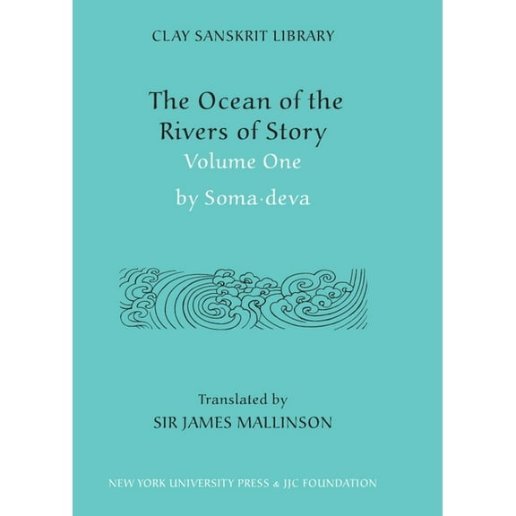 Clay Sanskrit Library The Ocean of the Rivers of Story (Volume 1), Book 57, (Hardcover)