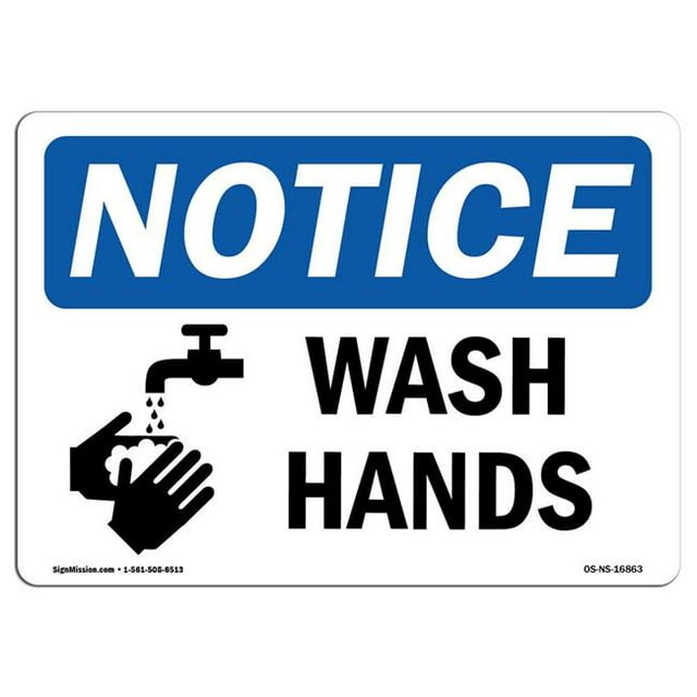 SignMission OS-NS-A-1218-L-16863 12 x 18 in. OSHA Notice Sign - Notice Wash Hands