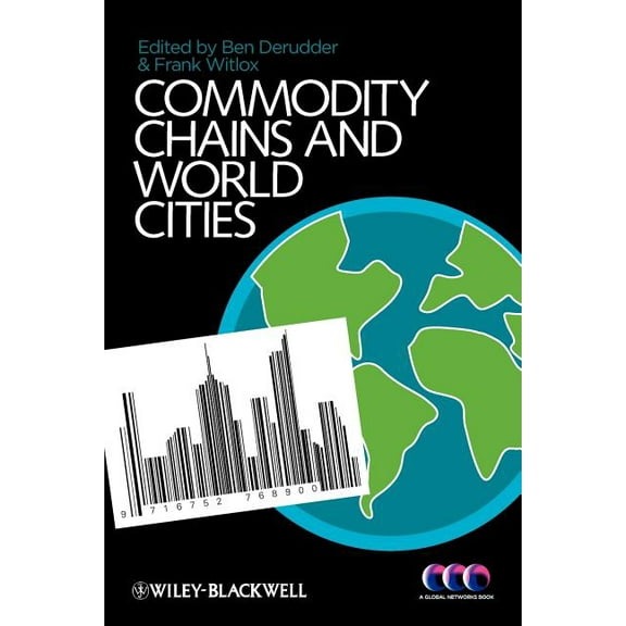 Commodity Chains and World Cities, (Paperback)